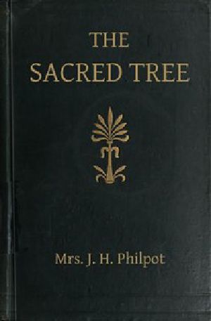 [Gutenberg 47215] • The Sacred Tree; or, the tree in religion and myth